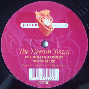 The Dream Team - It's Rollin Alright / Scandalize (12")
