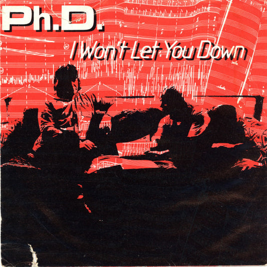 Ph.D. - I Won't Let You Down (7")