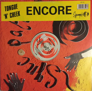 Tongue 'N' Cheek* - Encore (12")