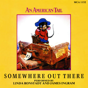 Linda Ronstadt And James Ingram - Somewhere Out There (7", Single)