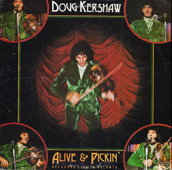 Doug Kershaw - Alive & Pickin' (LP, Album)