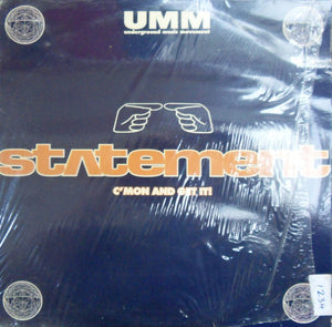 Statement - C'Mon And Get It ! (12")