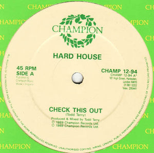 Hard House* - Check This Out / 11.55 (12")