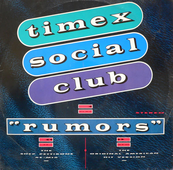 Timex Social Club - Rumors (12