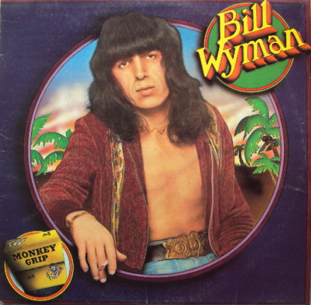 Bill Wyman - Monkey Grip (LP, Album)