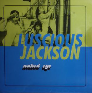 Luscious Jackson - Naked Eye (12", Promo)