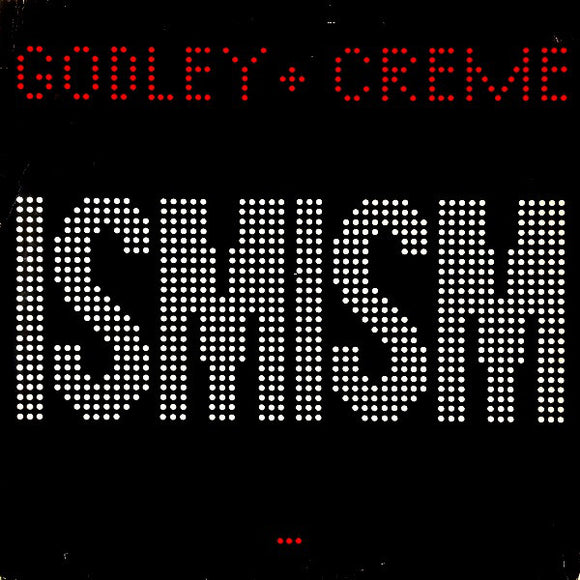 Godley & Creme - Ismism (LP, Album, Bla)