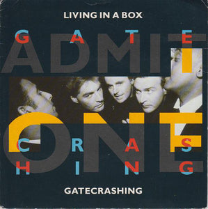 Living In A Box - Gatecrashing (7", Single)