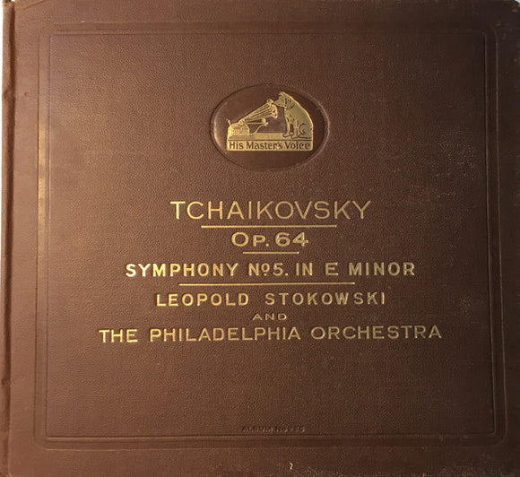 Tchaikovsky* / Leopold Stokowski And The Philadelphia Orchestra - Op. 64 Symphony No.5. In E Minor (6xShellac, 12