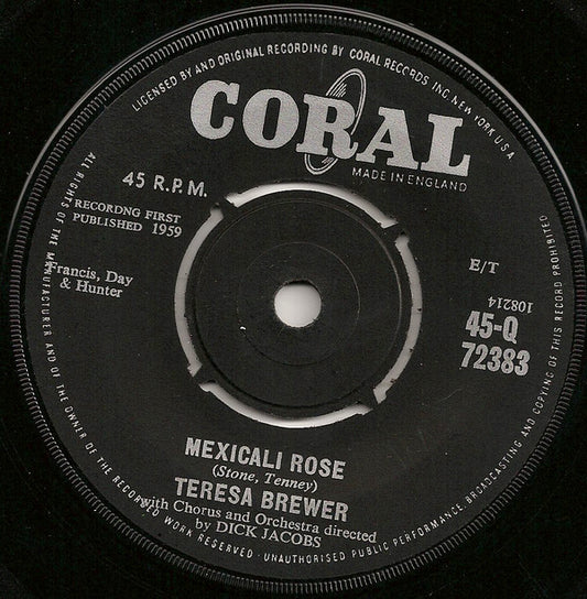 Teresa Brewer With Chorus And Orchestra Directed By Dick Jacobs* - Mexicali Rose (7", Single)