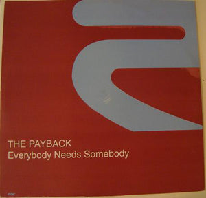 The Payback (2) - Everybody Needs Somebody (12")