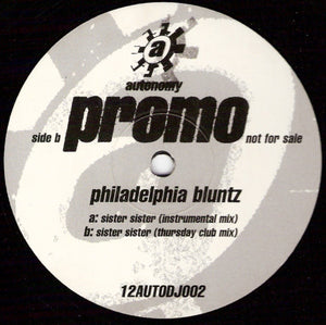 Philadelphia Bluntz - Sister Sister (12", Promo)