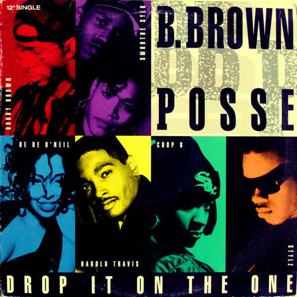 B. Brown Posse - Drop It On The One (12