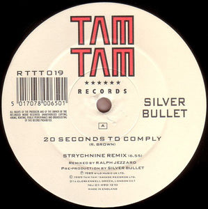 Silver Bullet - 20 Seconds To Comply (Strychnine Remix) (12", Single)