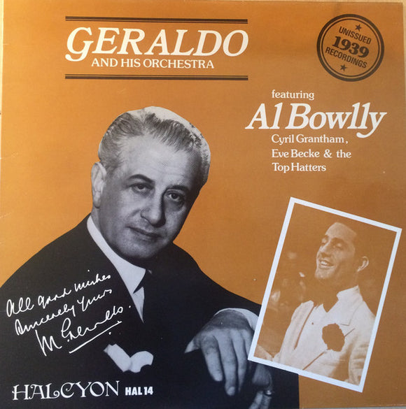 Geraldo And His Orchestra Featuring Al Bowlly, Cyril Grantham, Eve Becke & The Top Hatters (2) - Geraldo And His Orchestra Featuring Al Bowlly (Unissued 1939 Recordings) (LP, Comp)