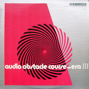 Various - Audio Obstacle Course - Era III (The Shure Trackability Test Record) (LP, Album)