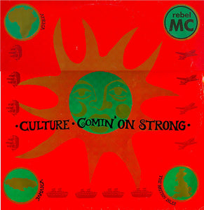 Rebel MC - Culture / Comin' On Strong (12")