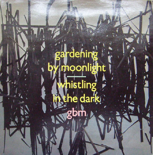 Gardening By Moonlight - Whistling In The Dark (7", Single)