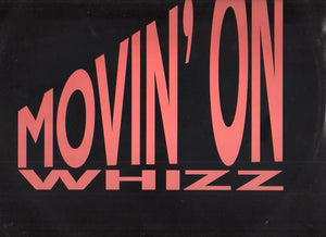 Whizz - Movin' On (12")
