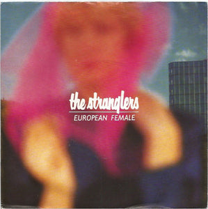 The Stranglers - European Female (7", Single, Lig)