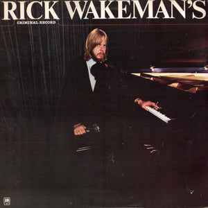 Rick Wakeman - Rick Wakeman's Criminal Record (LP, Album)