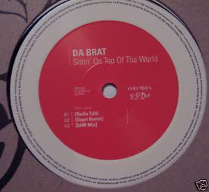 Da Brat - Sittin' On Top Of The World (12")
