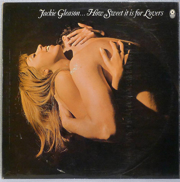 Jackie Gleason - How Sweet It Is For Lovers (LP, Album, Mono)