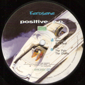 Kerosene - Positive EP (12", EP)