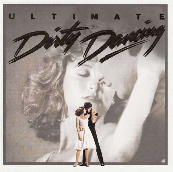 Various - Ultimate Dirty Dancing (CD, Comp, Enh, RM)