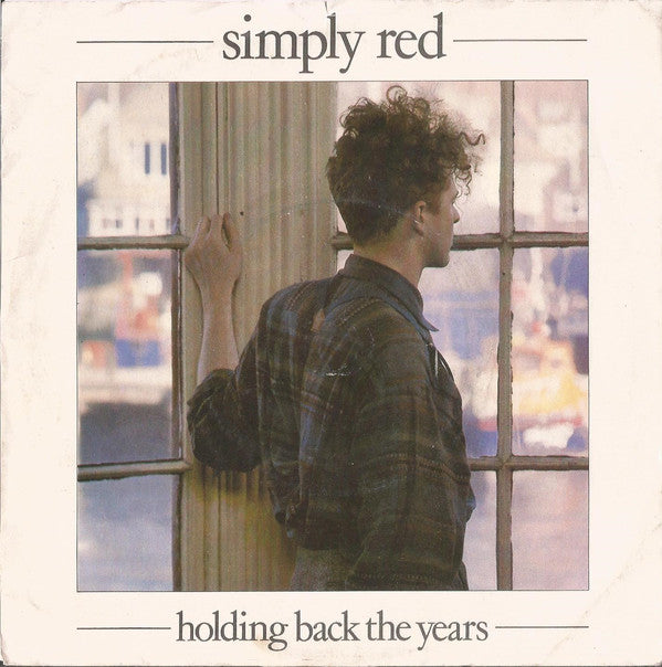 Simply Red - Holding Back The Years (7", Single, RE, Sol)