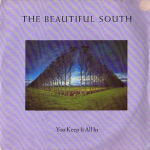 The Beautiful South - You Keep It All In (7", Single, Sil)