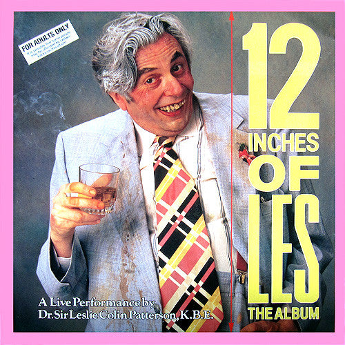 Sir Leslie Colin Patterson* - 12 Inches Of Les - A Live Performance By Dr. Sir Leslie Colin Patterson, K.B.E (LP, Album)