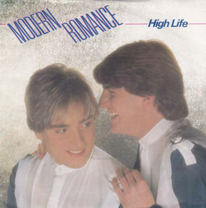 Modern Romance - High Life (7", Single)
