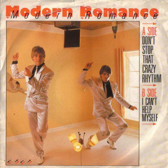 Modern Romance - Don't Stop That Crazy Rhythm (7