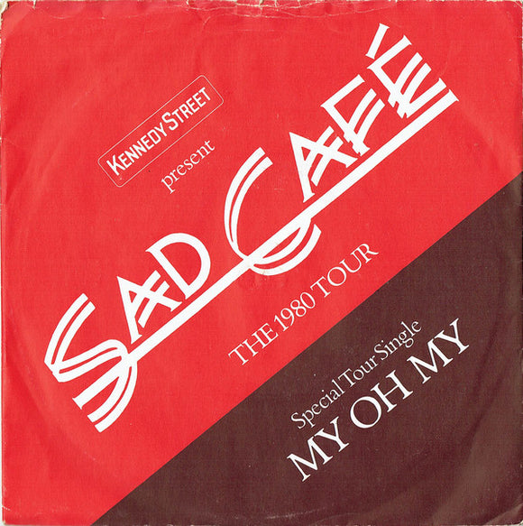 Sad Café - My Oh My (7