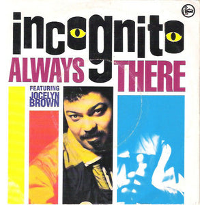 Incognito Featuring Jocelyn Brown - Always There (12", Single)