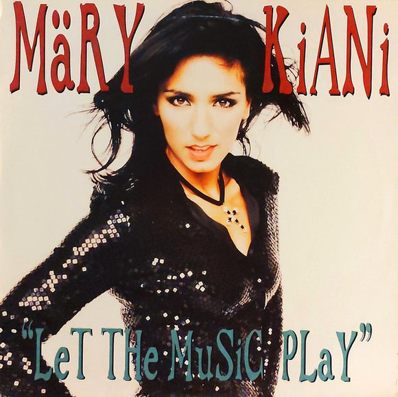 Märy Kiani* - Let The Music Play (12