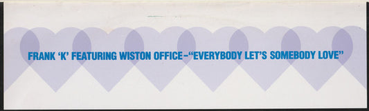 Frank 'K'* Featuring Wiston Office* - Everybody Let's Somebody Love (12")