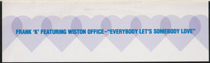 Frank 'K'* Featuring Wiston Office* - Everybody Let's Somebody Love (12")