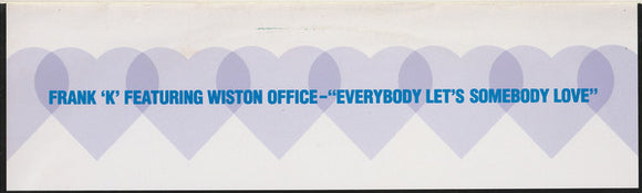 Frank 'K'* Featuring Wiston Office* - Everybody Let's Somebody Love (12