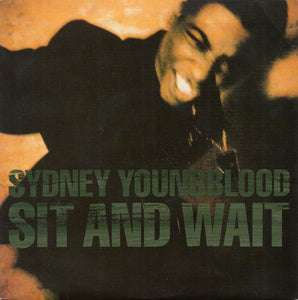 Sydney Youngblood - Sit And Wait (7", Single)