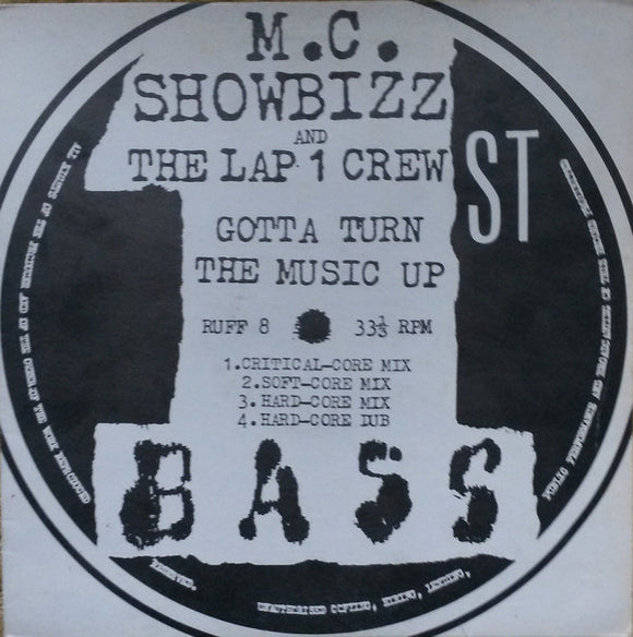 M.C. Showbizz and The Lap 1 Crew - Gotta Turn The Music Up (12