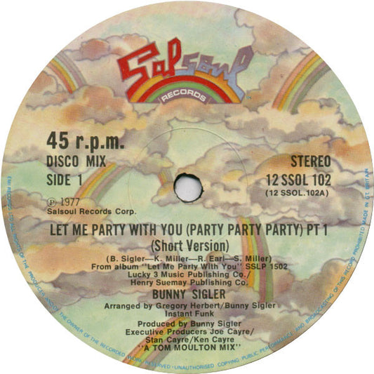 Bunny Sigler - Let Me Party With You (Party Party Party) (12")