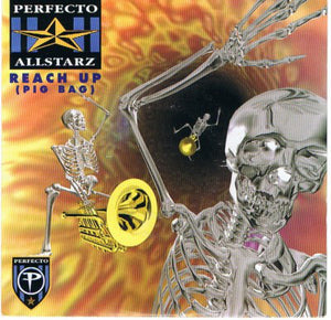 Perfecto Allstarz - Reach Up (Pig Bag) (7", Single)