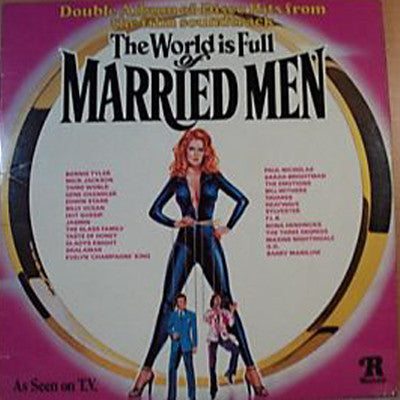 Various - The World Is Full Of Married Men (2xLP, Album, Comp)
