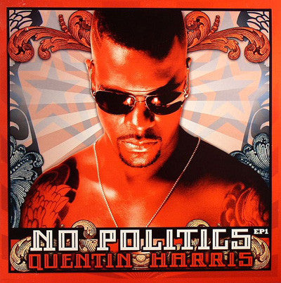 Quentin Harris - No Politics EP1 (12
