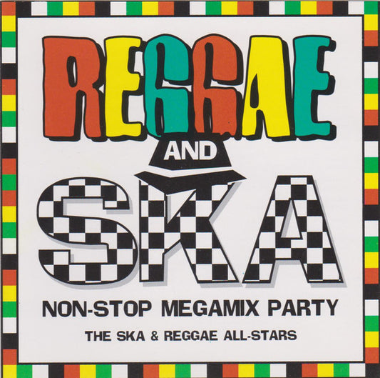The Ska & Reggae All-Stars - Reggae And Ska Non-Stop Megamix Party (CD, Comp, RM)