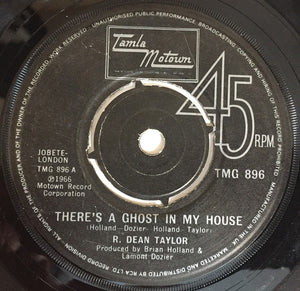 R. Dean Taylor - There's A Ghost In My House (7", Single, RE, 4 P)