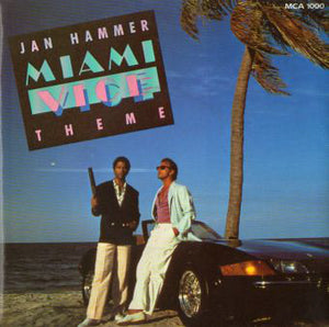Jan Hammer - Miami Vice Theme (7", Single, Inj)