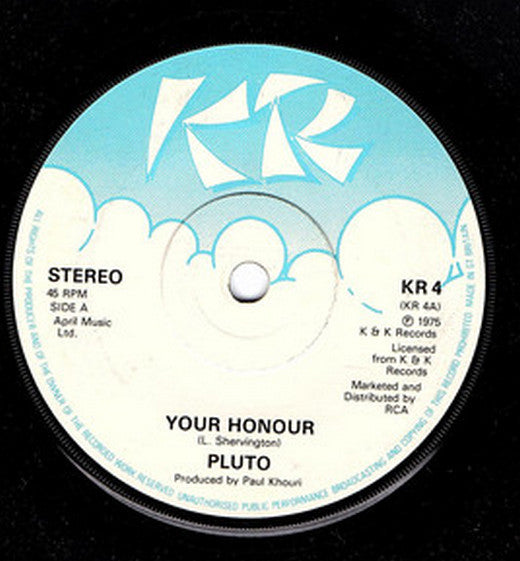 Pluto* - Your Honour (7", Single, Sol)